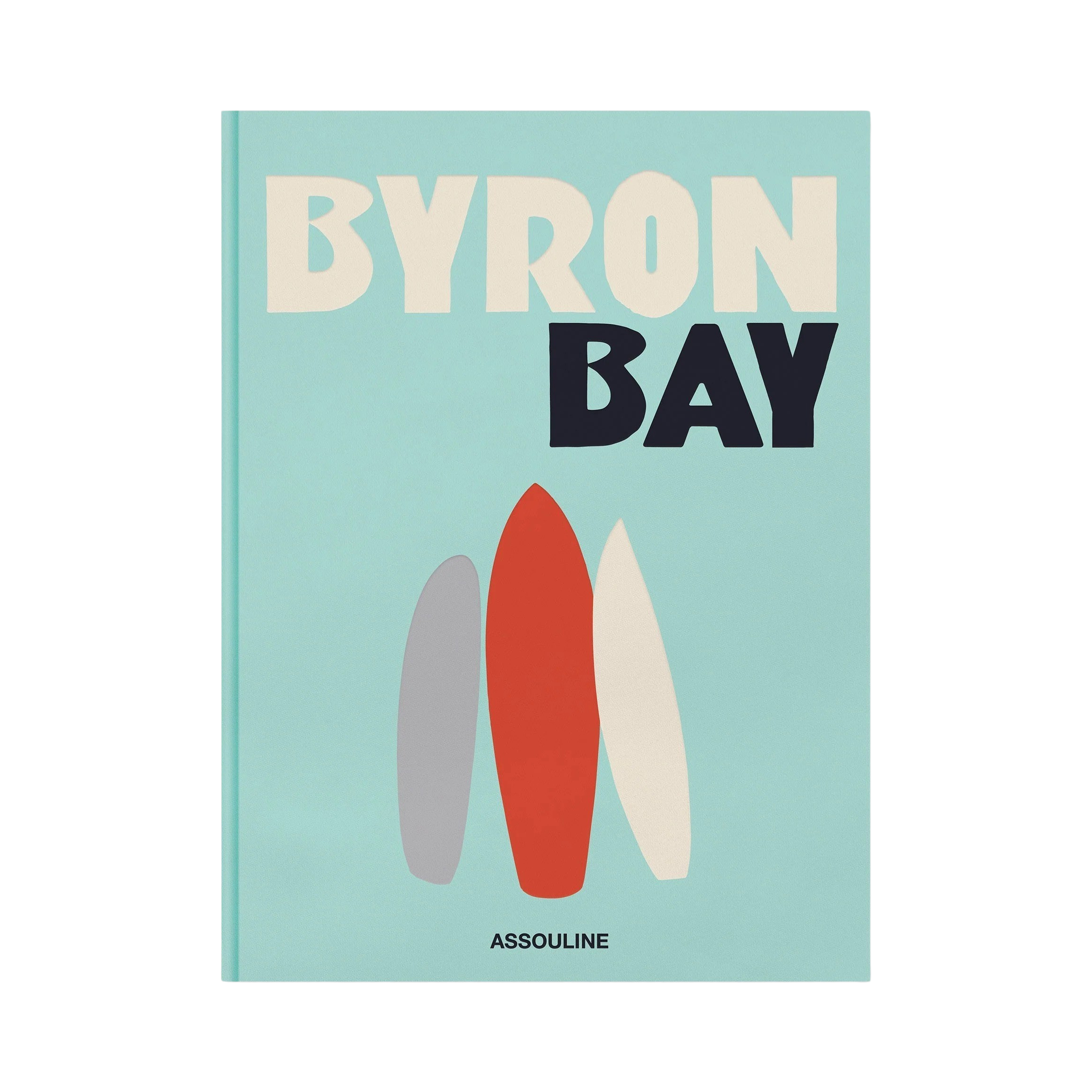  Byron Bay - Assouline Coffee Table Book: 9781649802699