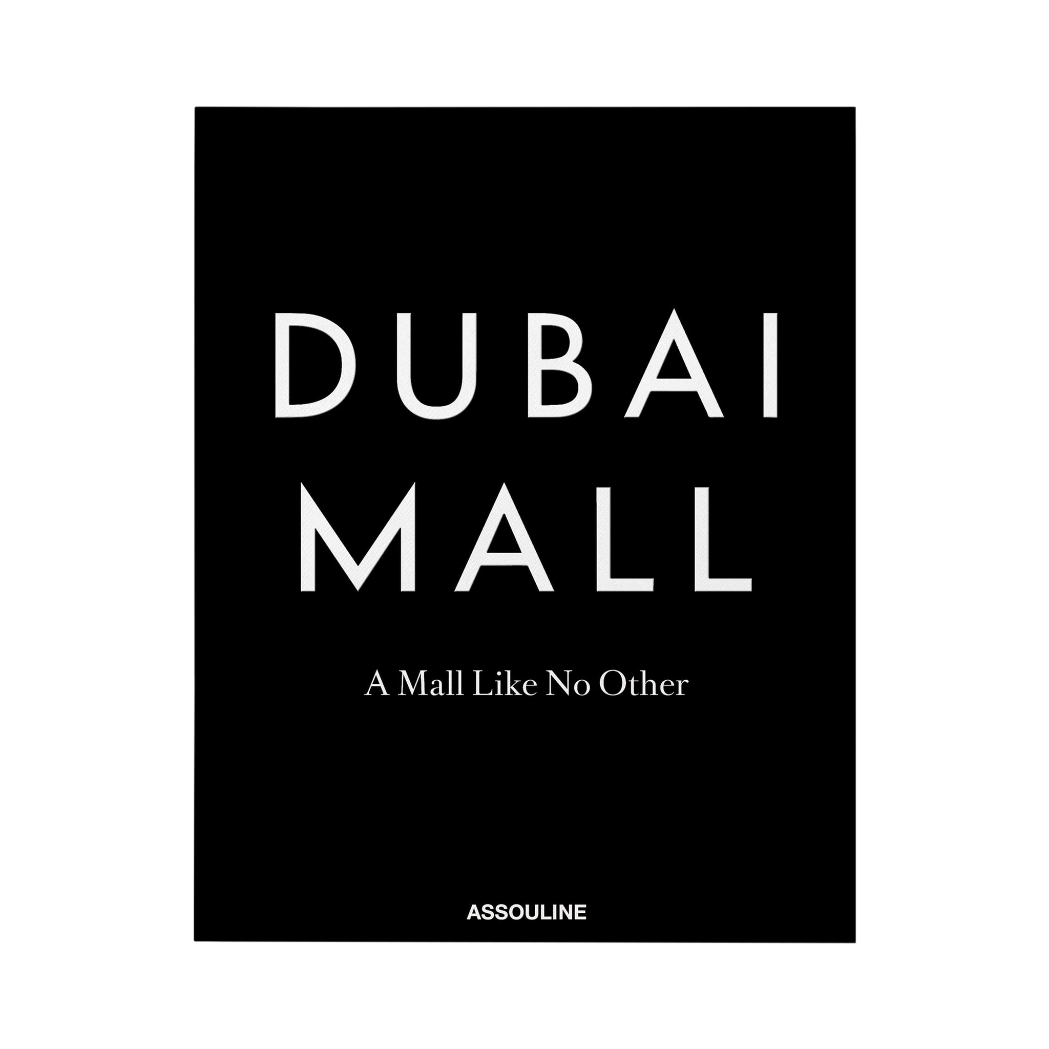 90474 Assouline Dubai Mall: A Mall Like No Other Livro