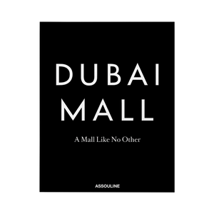 90474 Assouline Dubai Mall: A Mall Like No Other Livro